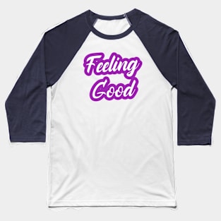 Vibes, The Art of Feeling Good Baseball T-Shirt